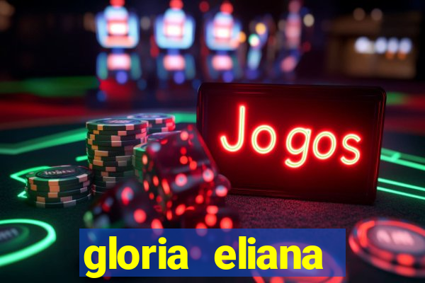 gloria eliana ribeiro letra